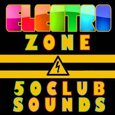 Electro Zone (50 Club Sounds)