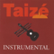 Taizé - Taizé : Instrumental, Vol. 1