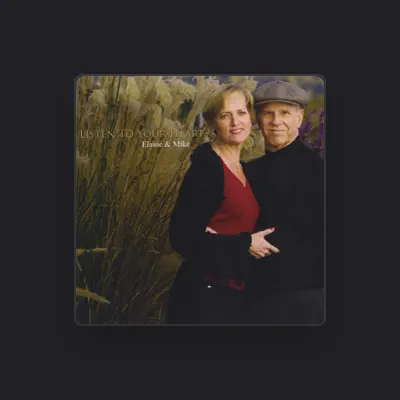 Listen to Elaine and Mike, watch music videos, read bio, see tour dates & more!