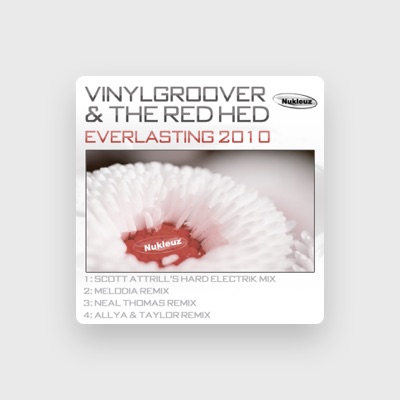 Listen to Vinylgroover and The Red Hed, watch music videos, read bio, see tour dates & more!