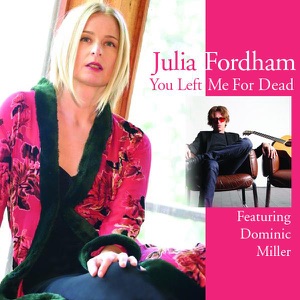 You Left Me for Dead (feat. Dominic Miller) - Single