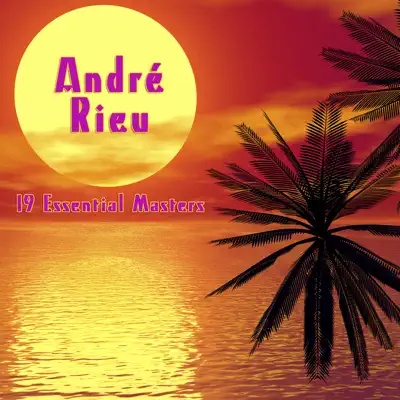 19 Essential Masters - André Rieu
