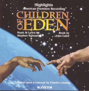Children of Eden (Highlights from the American Premiere Recording)
