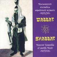 Shabbat - Viktor Lenzon & The Moscow Ensemble Of Jewish Music 