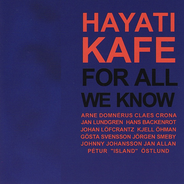 Обложка альбома «For All We Know (Digital Only)» — Hayati Kafe