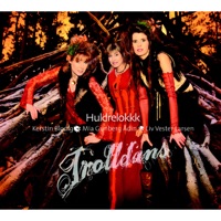 Trolldans by Huldrelokkk, Kerstin Blodig, Mia Gunberg Adin & Liv Vester Larsen on Apple Music
