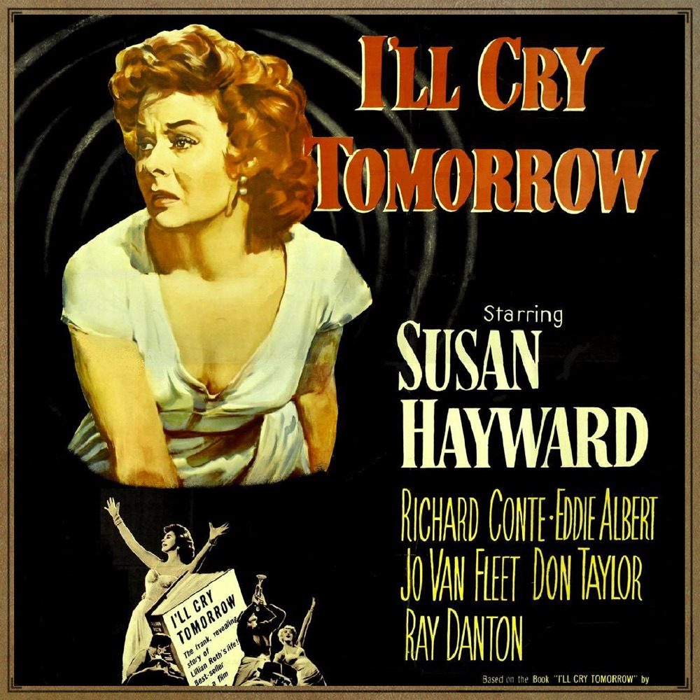 Обложка альбома «I'll Cry Tomorrow (O.S.T - 1955) - EP» — Susan Hayward
