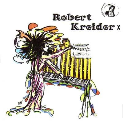 Listen to Kreider X by Robert Kreider