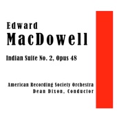 Edward MacDowell: Indian Suite No. 2, Op. 48