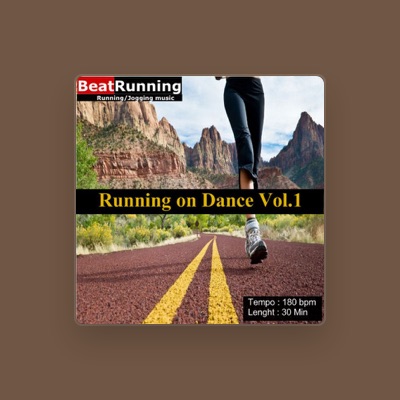 BeatRunning을(를) 듣고, 뮤직 비디오를 보고, 약력을 읽고, 투어 일정 등을 확인하세요!