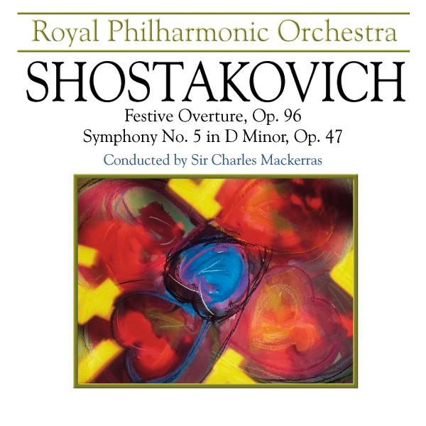 Shostakovich: Festive Overture, Op. 96 & Symphony No. 5 in D Minor, Op. 47 artwork