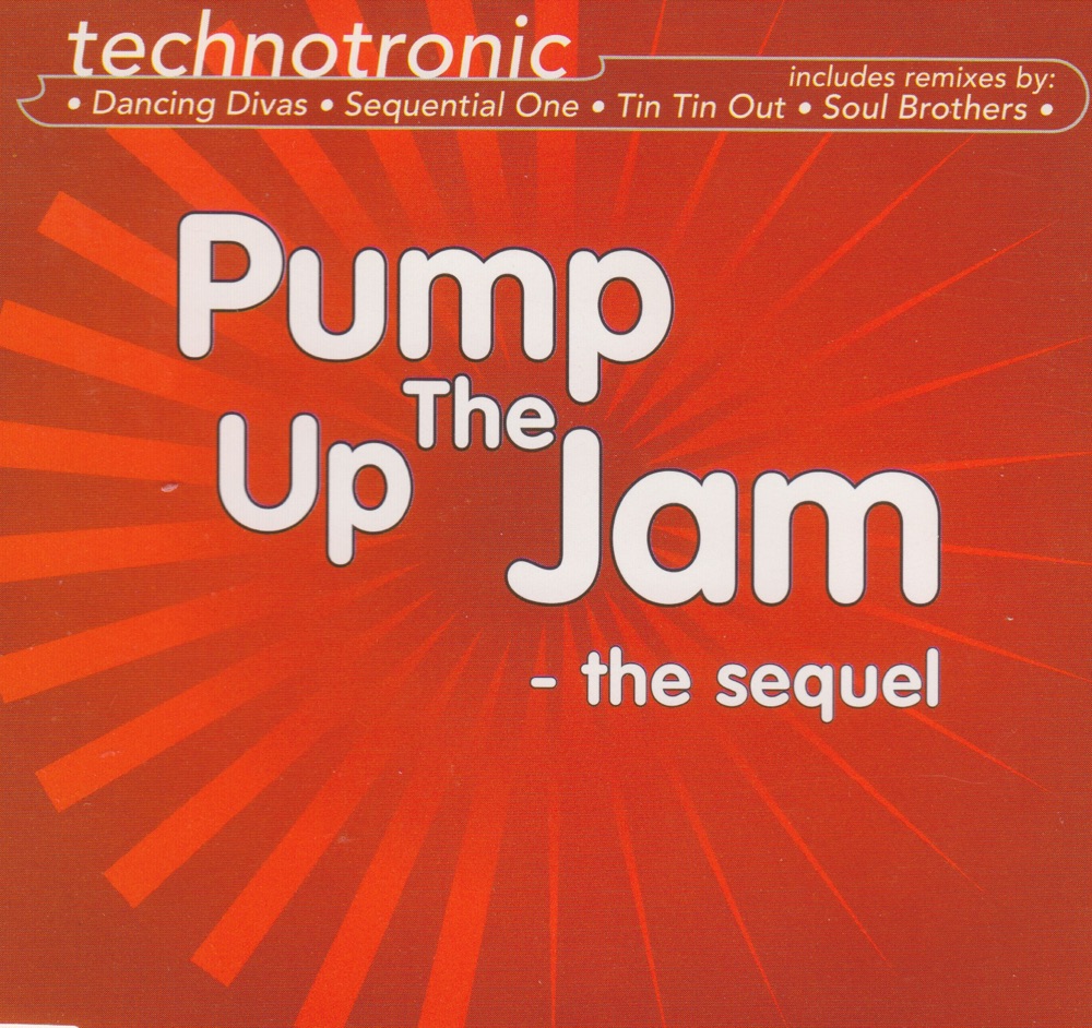 Обложка альбома «Pump Up the Jam - The Sequel (Remixes)» — Technotronic