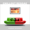 Chillout Reggae - Varios Artistas