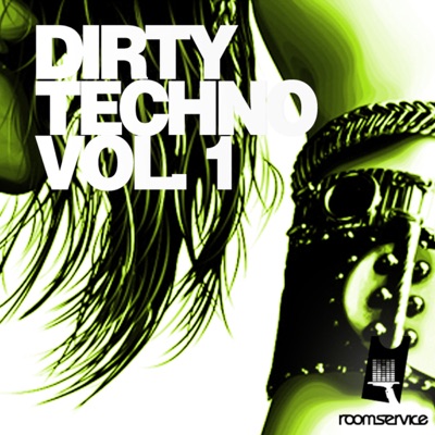 Dirty Techno Volume 1