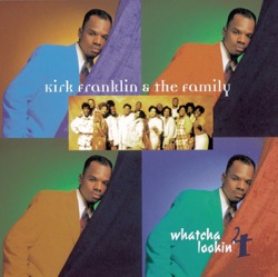 Kirk Franklin & The Family - Melodies from Heaven