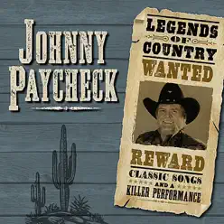 Legends of Country - Johnny Paycheck