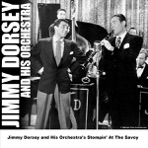 Jimmy Dorsey and His Orchestra's Stompin' At the Savoy