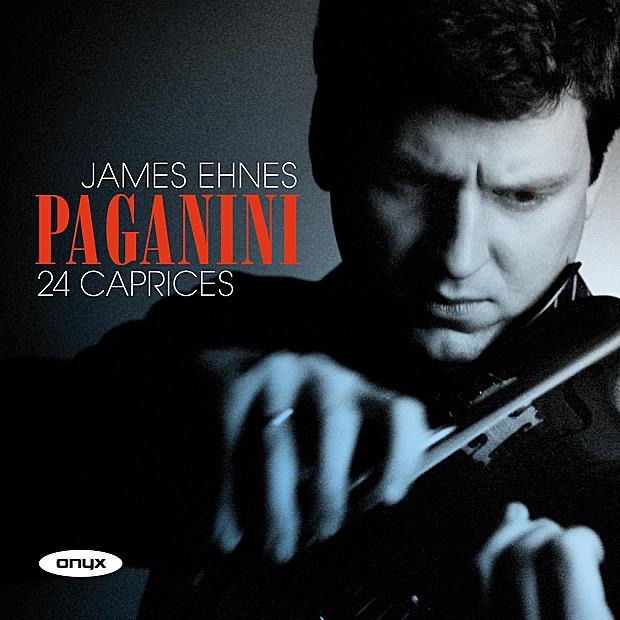 Обложка альбома «Paganini: 24 Caprices, Op. 1» — James Ehnes