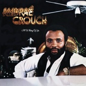 Andrae Crouch - Jesus Is Lord