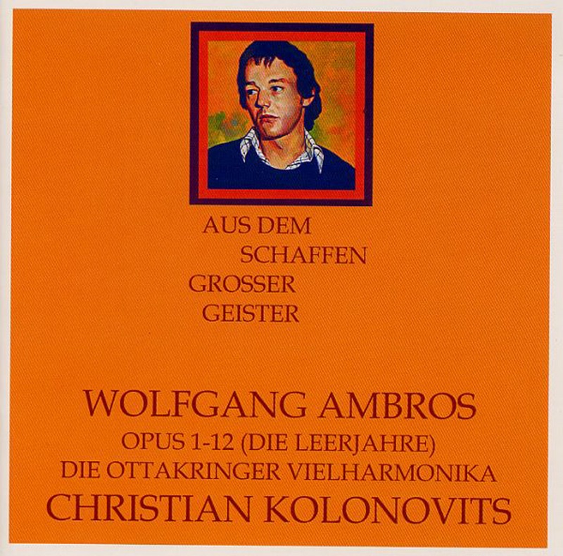 Обложка альбома «Opus 1-12 (Die Leerjahre) - Die Ottakringer Vielharmonika» — Christian Kolonovits & Wolfgang Ambros