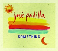 Something - EP - José Padilla