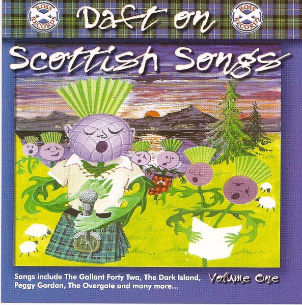 Daft On Scottish Songs (Volume 1)