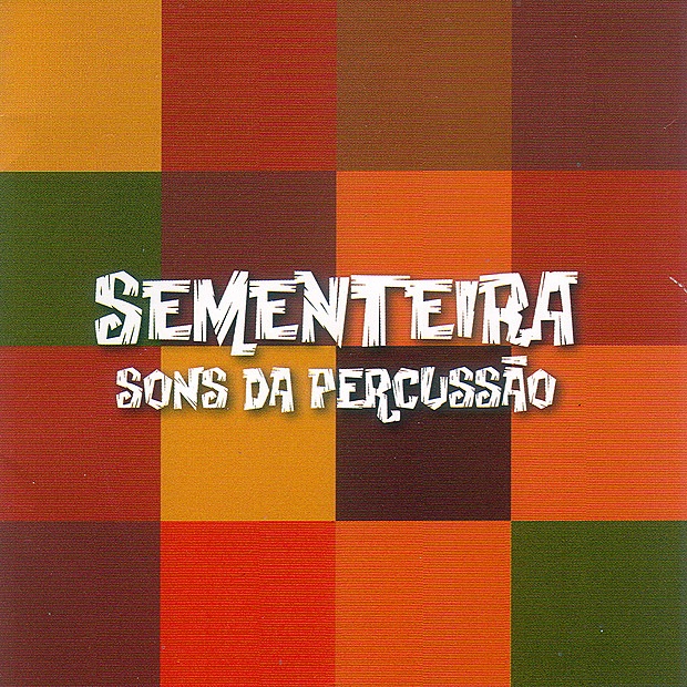 Обложка альбома «Sementeira: Sons Da Percussão» — Naná Vasconcelos, Caíto Marcondes, Marcos Suzano e Grupo Coração Quiáltera, Naná, Caito, Suzano e Coração Quialtera, Coração Quiáltera, Naná Vasconcelos, Caito Marcondes & Marcos Suzano
