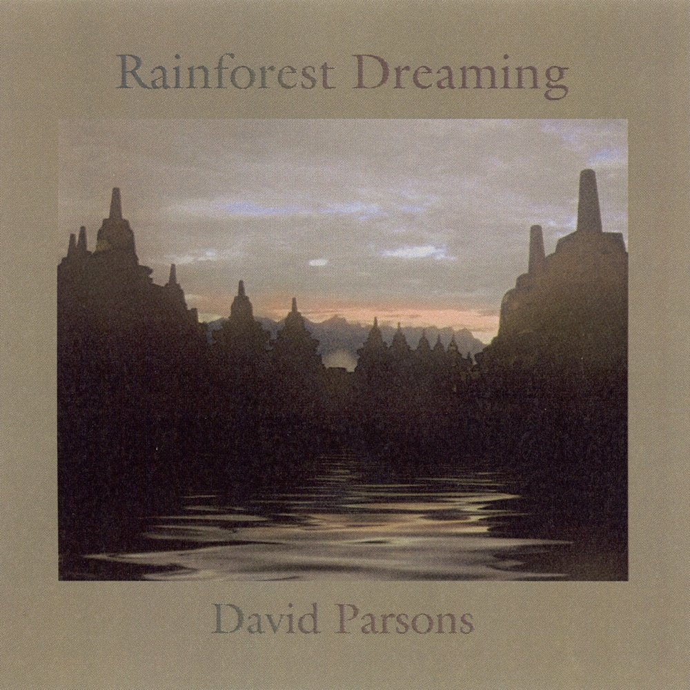 Обложка альбома «Parsons: Rainforest Dreaming» — David Parsons