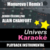 Manureva (Remix) [Rendu célèbre par Alain Chamfort] {Version karaoké}