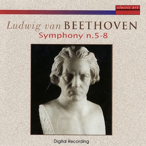 Beethoven: Symphonies Nos. 5 & 8