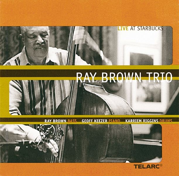 Обложка альбома «Live At Starbucks» — Ray Brown Trio