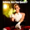 Johnny, Are You Queer? (Singalong Version) - La Douche lyrics