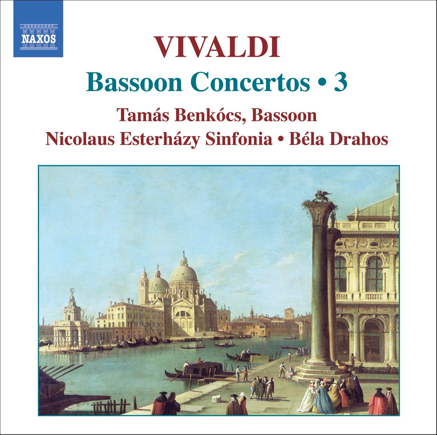 Vivaldi: Complete Basson Concertos Vol. 3 by Béla Drahos, Nicolas Esterhazy Sinfonia & Tamás Benkócs album cover