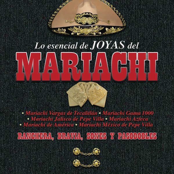 Lo Esencial de Joyas del Maríachi