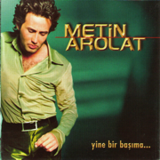 Yine Bir Başıma - Metin Arolat