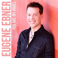 You Are My Angel - Single - Eugene Ebner