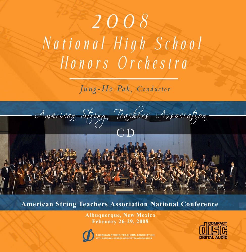 Обложка альбома «ASTA National Orchestra Festival 2008 National High School Honors Orchestra (Live)» — Jung-Ho Pak & National High School Honors Orchestra