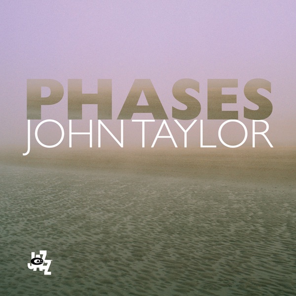 Taylor, John – Phases