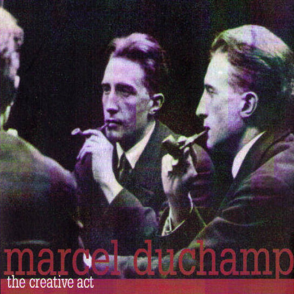 Обложка альбома «The Creative Act» — Marcel Duchamp