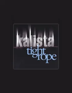Ascolta Kalista, guarda video musicali, leggi la biografia, vedi le date del tour & altro!