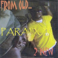 From Old 2 New - Paradox
