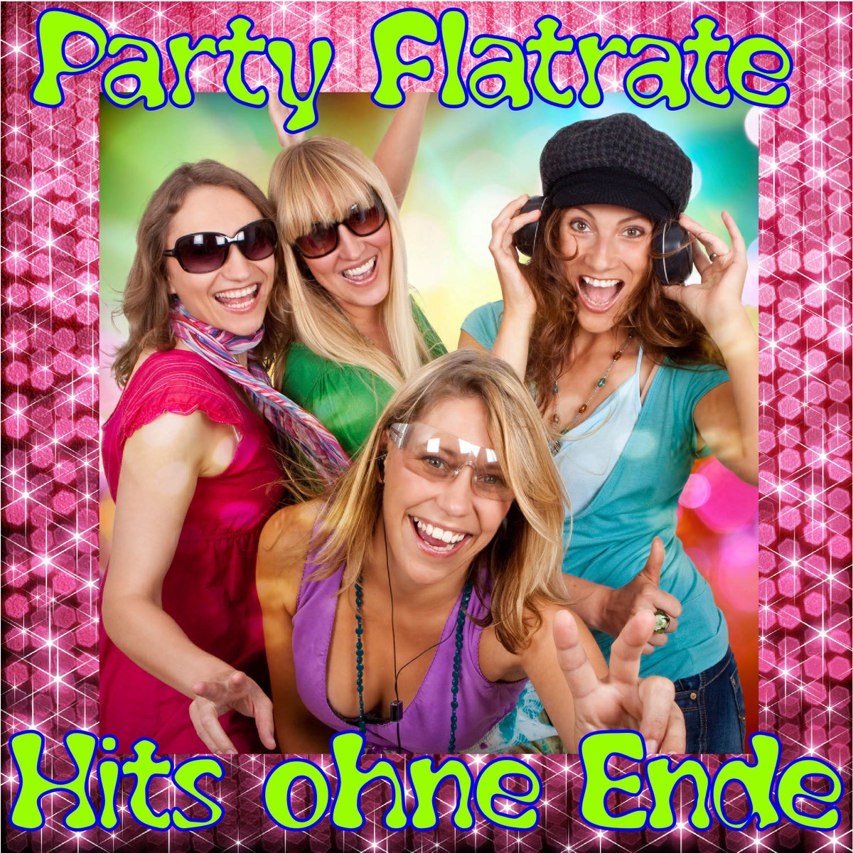 Party Flatrate - Hits ohne Ende (Das geht ab im Sommer 2010)