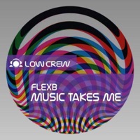Music Takes Me - Single - FlexB