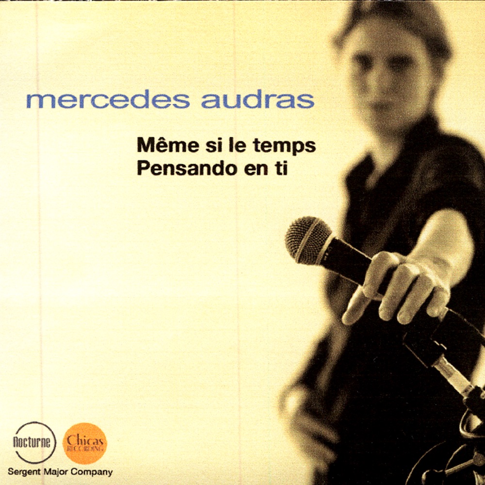 Обложка альбома «Même Si Le Temps / Pensando en Ti» — Mercedes Audras