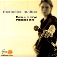 Même Si Le Temps / Pensando en Ti - Mercedes Audras