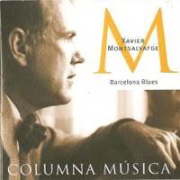 Xavier Montsalvatge - Barcelona Blues - Magdalena Barrera, Raimon Garriga, Mac McClure, Jaume Torrent & Ala Voronkova