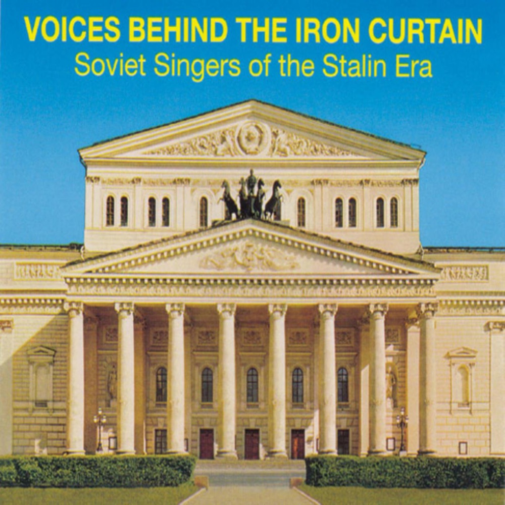Обложка альбома «Voices Behind The Iron Curtain - Soviet Singers Of The Stalin Er» — Various Artists