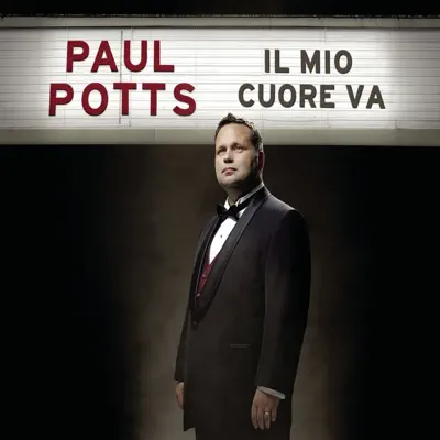 Il mio cuore va (My Heart Will Go On) - Single - Paul Potts