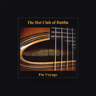 Listen to Hot Club Of Dublin, watch music videos, read bio, see tour dates & more!