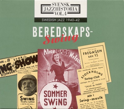 Swedish Jazz History, Vol. 4 (1940-1942) - Wartime Swing